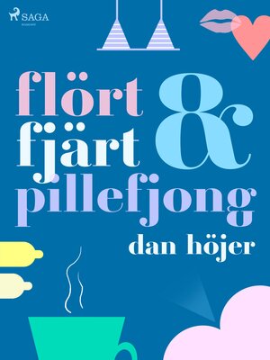 cover image of Flört & fjärt & pillefjong